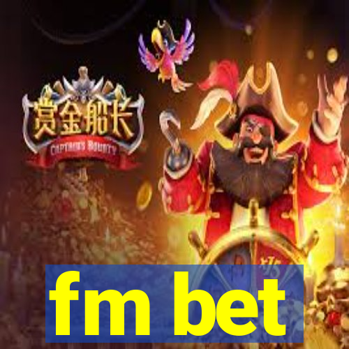 fm bet